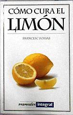 Cómo cura el limón | 143621 | Fossas Llussà, Francesc