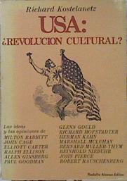 USA: ¿Revolución cultural? | 139831 | Richard Kostelanetz