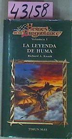 La Leyenda De Huma Héroes   De La Dragonlance I | 43158 | Knaak, Richard A