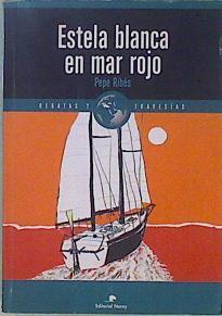 Estela blanca en Mar Rojo | 78930 | Ribés, Pepe