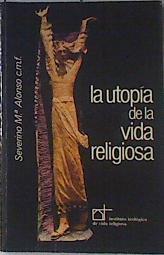 La utopía de la vida religiosa | 120083 | Alonso Rodríguez, Severino María