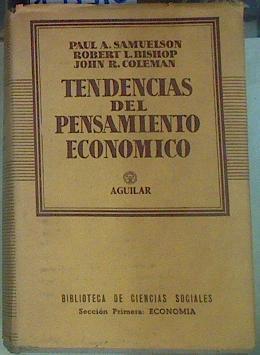 Tendencias del pensamiento económico | 155510 | Samuelson, Paul A./Bishop, Robert L./Coleman, John R.