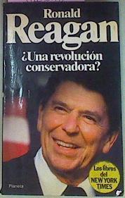 Ronald Reagan ¿ Una Revolución Conservadora ? | 56096 | Robert Lindsey, Adam Clymer/et al..