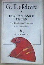 El gran pánico de 1789: la revolución francesa y los campesinos | 181071 | Lefebvre, Georges
