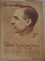La vieja canción | 175662 | Lopez de Haro, Rafael/ilustraciones de, Loygorri