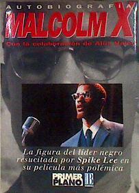 Malcolm X: la autobiografía | 98215 | X, Malcolm/Haley, Alex