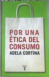 Ética del consumo | 178829 | Cortina Orts, Adela