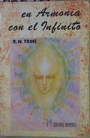 En Armonía Con El Infinito. Plenitud De Paz, Poder Y Abundancia | 59926 | Trine R.W.