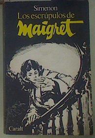 Los escrúpulos de Maigret | 154689 | Simenon, Georges