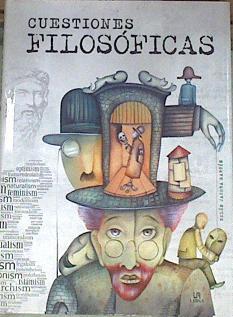 Cuestiones filosóficas : respuestas de los grandes pensadores | 177935 | Martín, Belén Jacoba     .. et al.