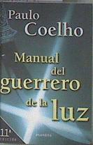 Manual del guerrero de la luz | 109680 | Coelho, Paulo