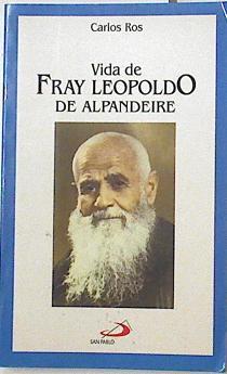 Vida de fray Leopoldo de Alpandeire | 128080 | Ros, Carlos