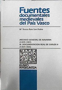 Archivo General de Navarra (1849-1887): III. Documentación Real de Carlos II (1364-1365) | 144815 | Ruiz San Pedro, María Teresa