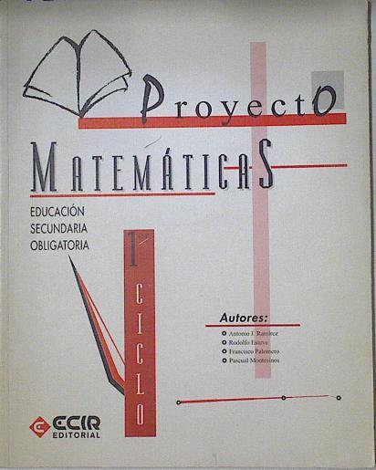 Proyecto matematicas 1 ciclo ESO | 122802 | Antoni J. Ramirez/Rodolfo Esteve/Francisco Palomero/Pascual Montesinos