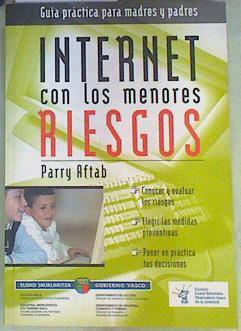 Internet con los menores riesgos | 158350 | Aftab, Parry