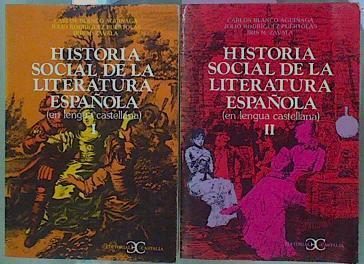 Historia Social De La Literatura Española ( En Lengua Castellana) Tomos I Y II | 59011 | Carlos Blanco Aguinaga