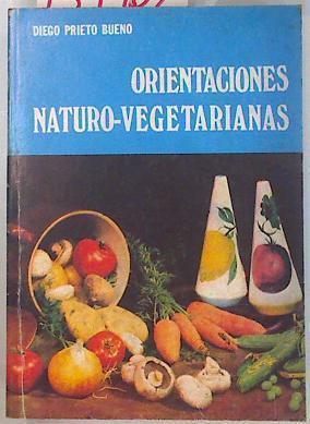 Orientaciones naturo-vegetarianas | 134402 | Prieto Bueno, Diego