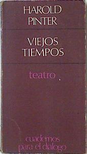 Viejos Tiempos | 56807 | Pinter Harold