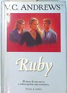 Ruby. El inicio de una nueva y sobrecogedora saga | 82483 | Andrews, V. C.(Virginia C.)