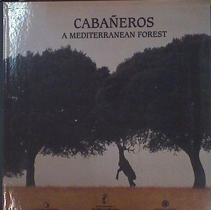 Cabañeros: un bosque mediterraneo - A Mediterranean Forest | 140970 | Muñoz Jiménez, Julio/Jiménez García-Herrera, José/López Carrasco, Fernando