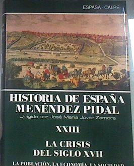La crisis del siglo XVII: la población, la economía, la sociedad | 179621 | Fernández Vargas, V./Ramón Menéndez Pidal