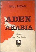 Aden Arabia | 181444 | Prólogo de Jean Paul Sartre, Nizan, Paul