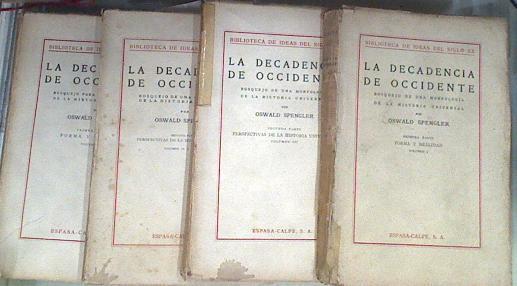 La decadencia de Occidente 1 y 2 Bosquejo para una morfología de la historia universal ( completo ) | 169932 | Spengler, Oswald