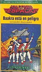 Baakra está en peligro ( Elige tu propia aventura ) | 139765 | Packard, Edward/Dave Cockrum (Ilustrador)