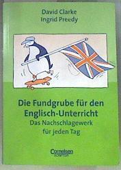 Die Fundgrube für den Englisch Unterricht Das Nachschlagewerk für jeden Tag | 173192 | Clarke David /Preedy Ingrid