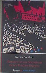 ¿Por qué no hay socialismo en EE.UU.? | 178878 | Sombart, Werner (1863-1941)