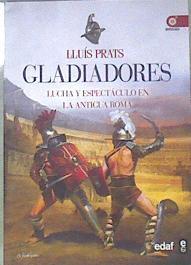 Gladiadores lucha y espectaculo en la antigua Roma | 173984 | Lluís Prats