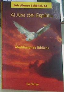 Al aire del espíritu: meditaciones bíblicas | 156703 | Alonso Schökel, Luis