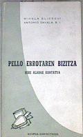 Pello Errotaren Bizitza Bere alabak Kontatua | 181745 | Zavala, Antonio/Elicegui, Mikela