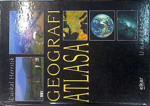 Geografi atlasa. Euskal herritik unibertsoa | 139422 | Klaudio Harluxet Fundazioa