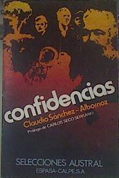Confidencias | 154482 | Sánchez-Albornoz, Claudio/Prologo Carlos Seco Serrano
