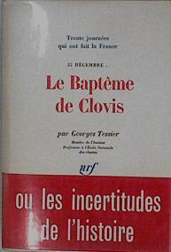 Le baptême de Clovis, 25 décembre. Collection : Trente journées qui ont fait la France, N° 1. | 148213 | Tessier, Georges