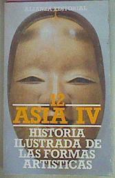 Historia Ilustrada De Las Formas Artisticas 12 Asia IV | 50933 | Varios