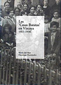 Las Casas baratas en Vizcaya 1911-1936 | 77312 | Maria del Mar Domingo Hernandez