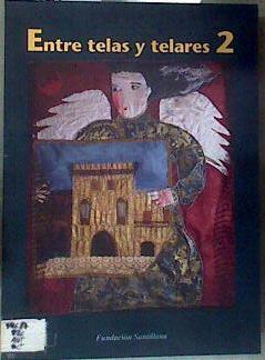 Entre telas y telares 2 | 186354 | VVAA