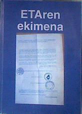 ETAren ekimena ( la iniciativa de ETA ) | 86728 | Euskadi Ta Askatasuna ( E. T. A.) militar