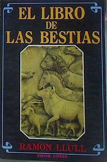 El libro de las bestias | 116145 | Ramón Llull, Beato
