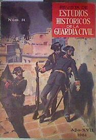 Revista de estudios históricos de la Guardia Civil Año XVII Número 31 ( Historia del Terrorismo de | 186525 | Servicicio histórico de la Guardia Civil