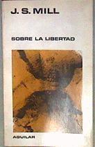 Sobre la libertad | 184448 | Mill, John Stuart
