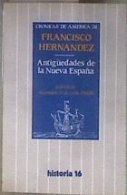 Antiguedades de la Nueva España | 183535 | Hernández, Francisco