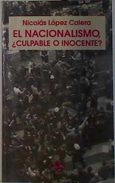 El nacionalismo, ¿culpable o inocente? | 132385 | López Calera, Nicolás María