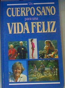 Un Cuerpo sano para una vida feliz | 114467 | Wright, H Beric