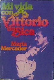 MI Vida Con Vittorio De Sica | 46564 | Mercader Maria