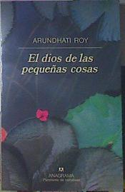 El Dios De Las Pequeñas Cosas | 15002 | Roy Arundhati
