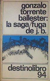 La saga fuga de J. B. | 154215 | Torrente Ballester, Gonzalo