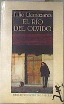 El río del olvido: viaje | 116850 | Llamazares, Julio